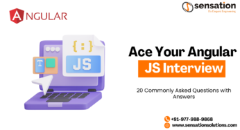 Ace Your Angular JS Interview: 20 Commonly Asked Questions with Answers (2023)