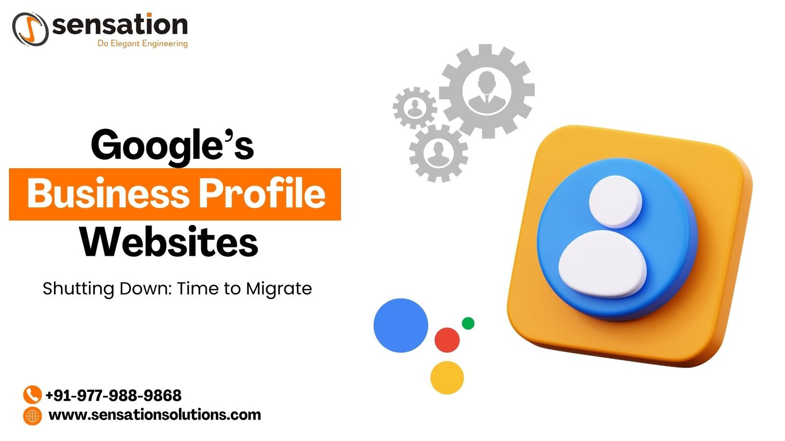 Google’s Business Profile Websites Shutting Down: Time to Migrate