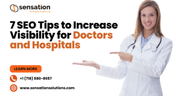 7 SEO Tips to Increase Visibility for Doctors and Hospitals