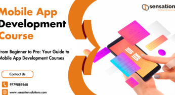 From Beginner to Pro: Your Guide to Mobile App Development Courses