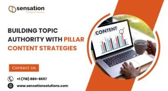 Building Topic Authority with Pillar Content Strategies