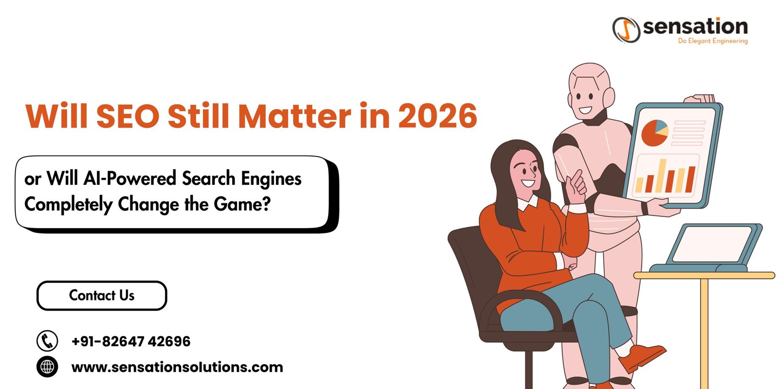 Will SEO Still Matter in 2026, or Will AI-Powered Search Engines Completely Change the Game?