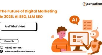 The Future of Digital Marketing in 2026: AI SEO, LLM SEO, and What’s Next