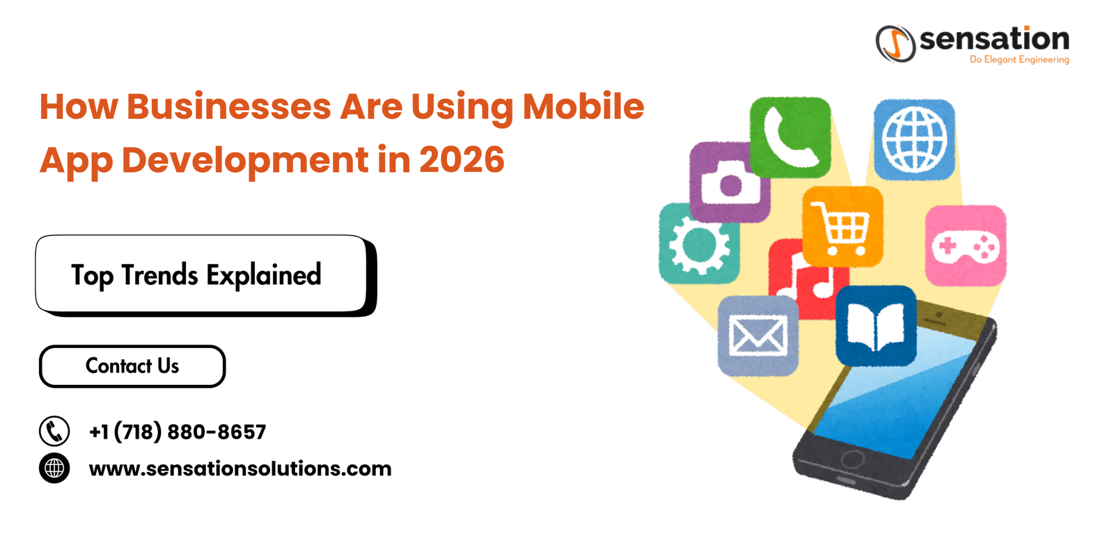 How Businesses Are Using Mobile App Development in 2026: Top Trends Explained