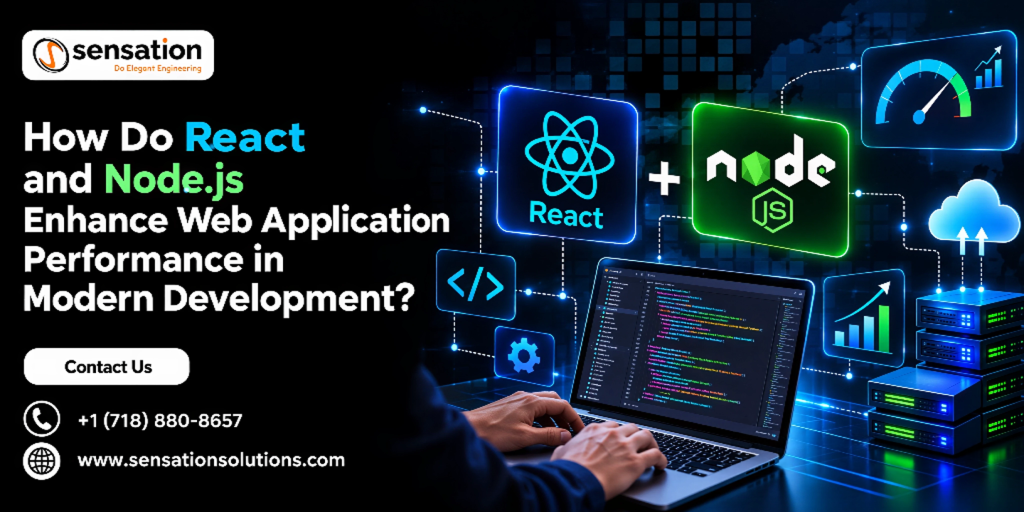 How Do React and Node.js Enhance Web Application Performance in Modern Development?